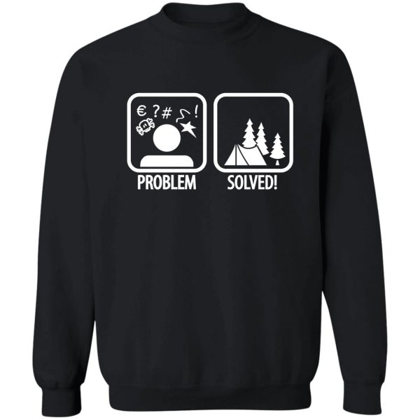 problem solved! sweatshirt