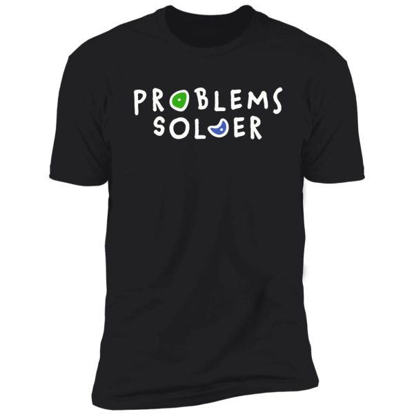 problems solver | rock climbing | bouldering shirt