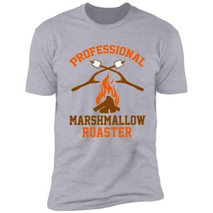 professional marshmallow roaster shirt