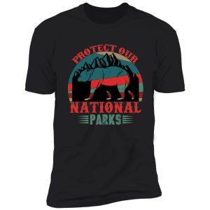 protect our national parks shirt