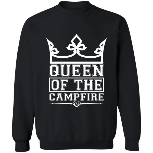 queen of the campfire sweatshirt