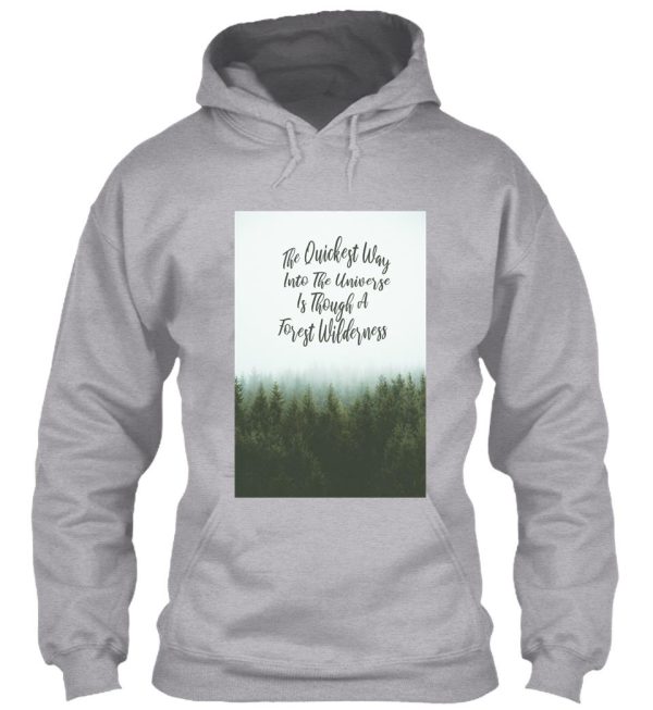 quickest way to universe through forest wilderness hoodie