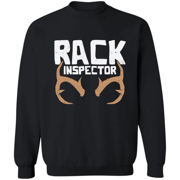 rack inspector funny deer elk buck bow hunting hunter gift sweatshirt