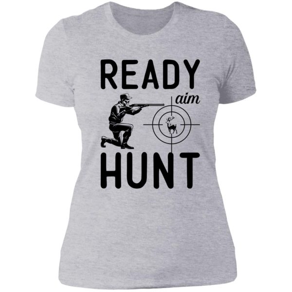 ready aim hunt original deer hunting design lady t-shirt