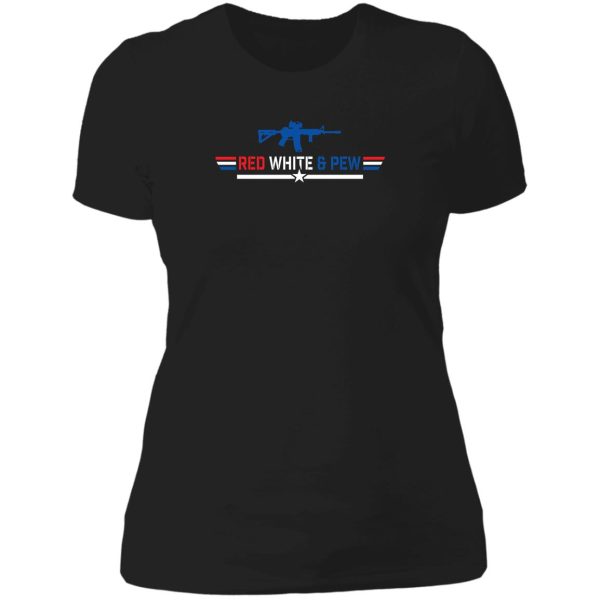 red white & pew lady t-shirt