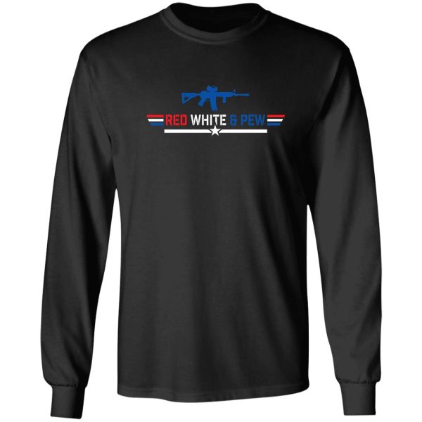 red white & pew long sleeve