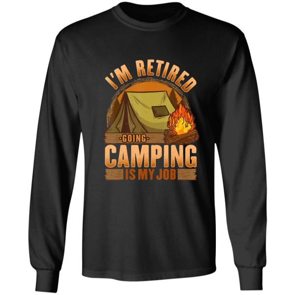 retired camper camping campfire adventure outdoor camper funny mountain long sleeve