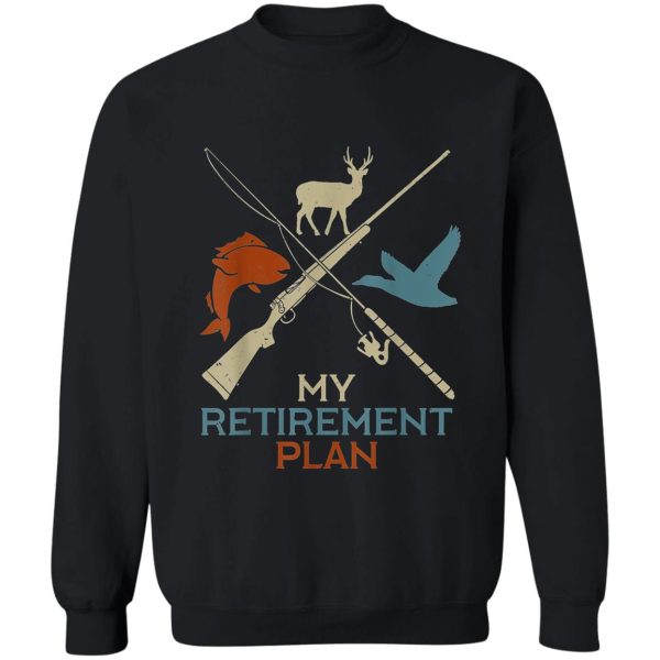 retirement hunting fishing grandfather t-shirt sweatshirt