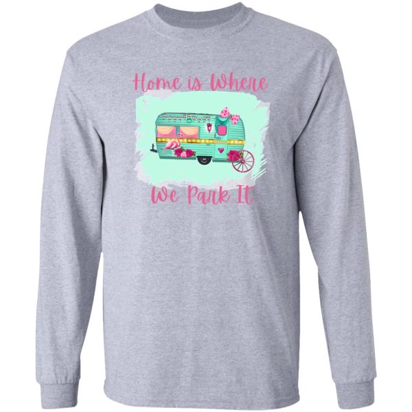 retro turquoise vintage camper home is where we park it long sleeve