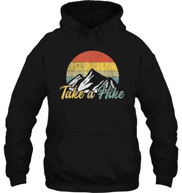 retro vintage take a hike outdoors mountain hiking lover hoodie