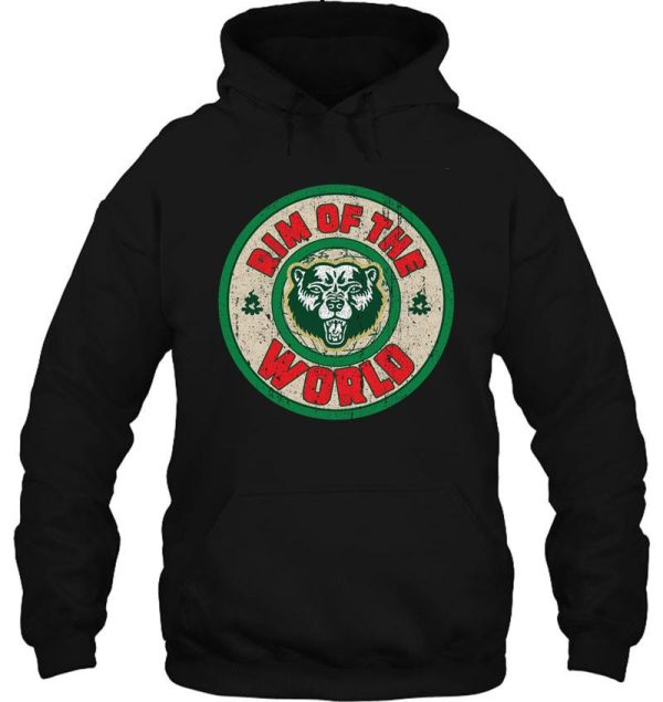 rim of the world hoodie