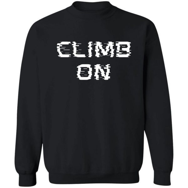 rock climbing - climb on sweatshirt