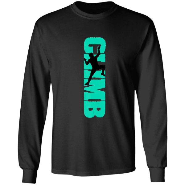 rock climbing climber boulderer rock climbing climber mountain bouldering funny long sleeve