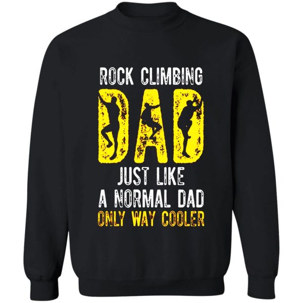 rock climbing dad sweatshirt