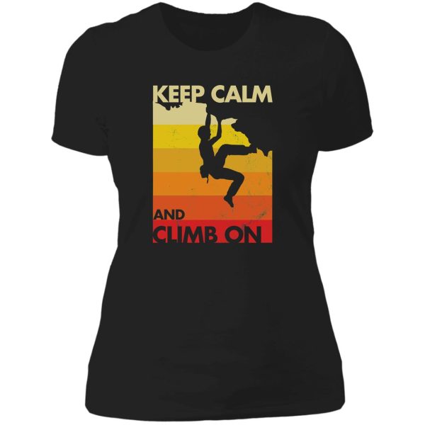 rock climbing-keep calm and climb on lady t-shirt