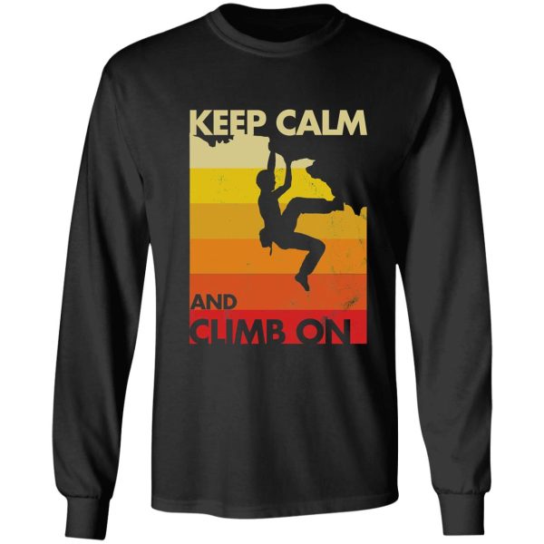 rock climbing-keep calm and climb on long sleeve