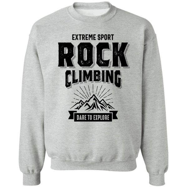 rock climbing t-shirt mountain climber gifts sweatshirt