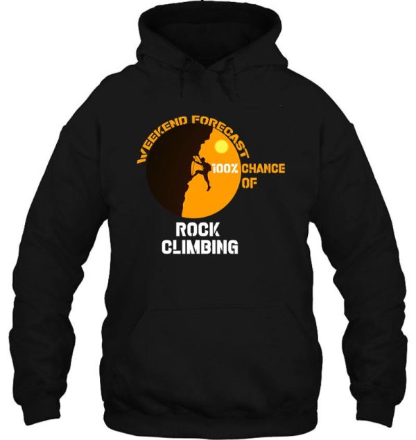 rock climbing with funny quote shirt-climbing lovers hoodie