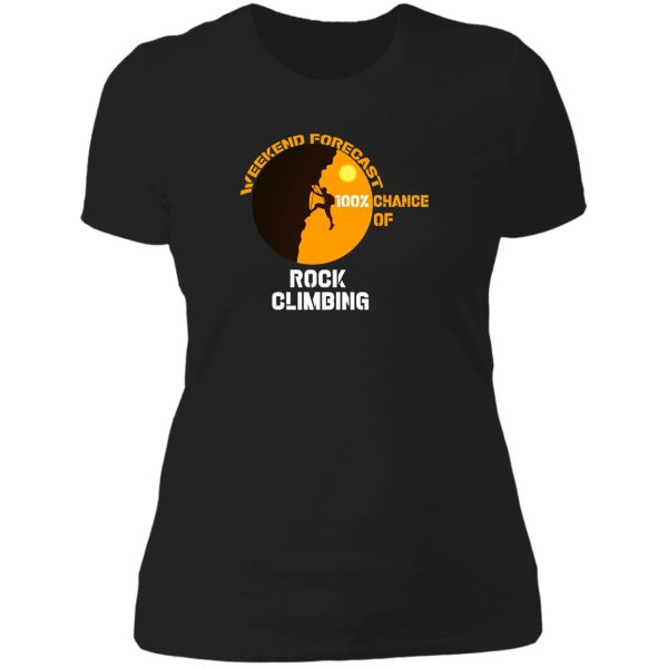 rock climbing with funny quote shirt-climbing lovers lady t-shirt