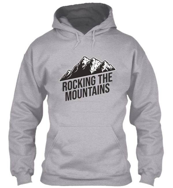 rocking the mountains hoodie