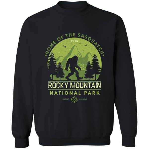 rocky mountain national park home of the sasquatch sweatshirt