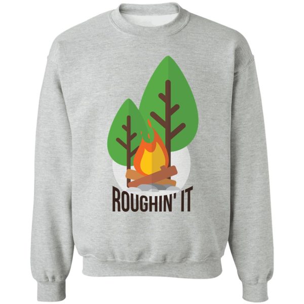 rough in the wild sweatshirt