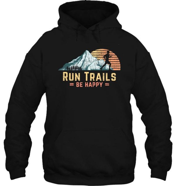 run trails be happy mountain runner retro trail running hoodie