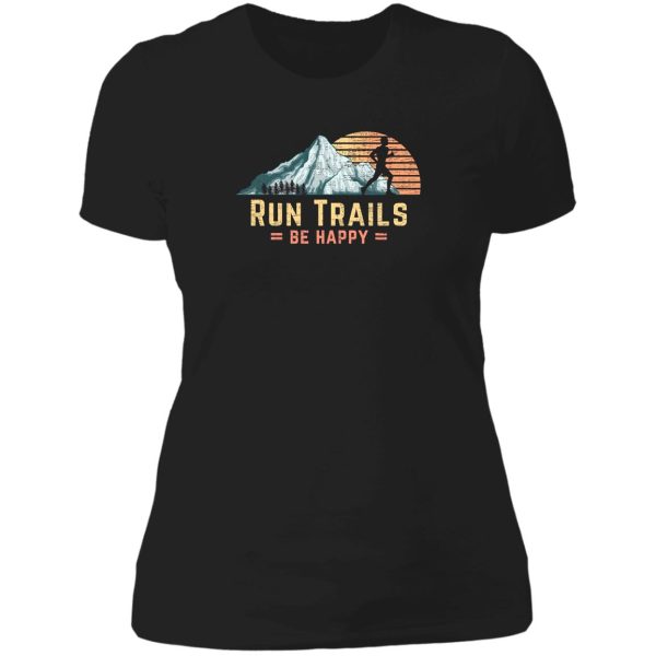 run trails be happy mountain runner retro trail running lady t-shirt