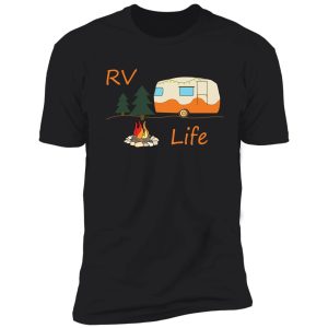 rv camping design for rv life / camp fire road travel shirt