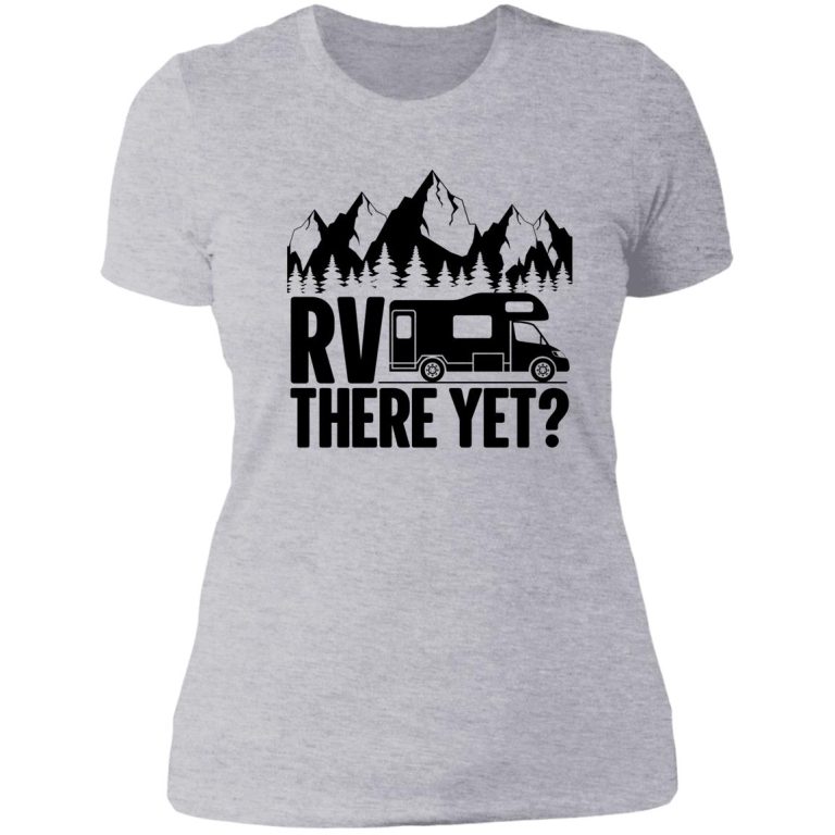 Rv There Yet T Shirt