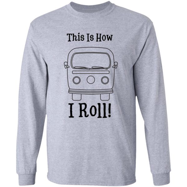 rv-this is how i roll long sleeve