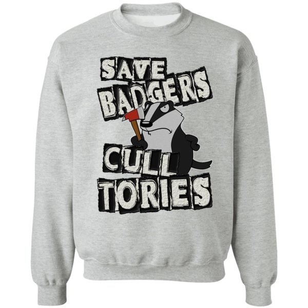 save badgers cull tories sweatshirt