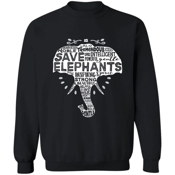 save elephants - word cloud silhouette (white) sweatshirt
