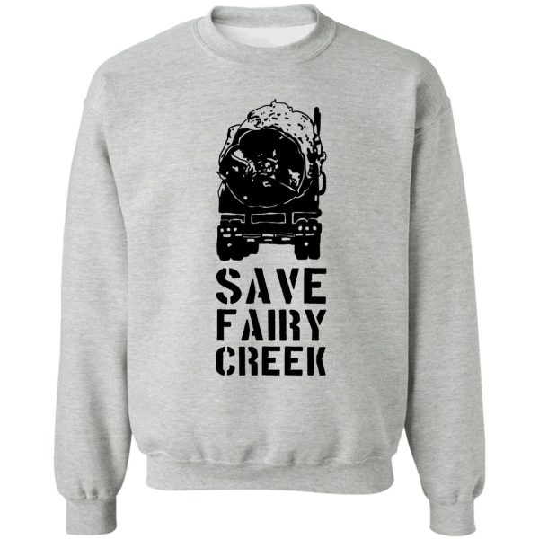 save fairy creek sweatshirt