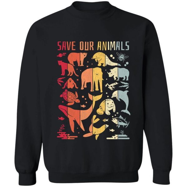 save the animals - endangered animals retro design sweatshirt