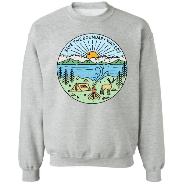 save the boundary waters sweatshirt