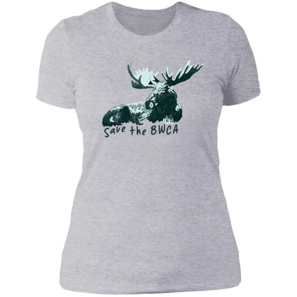 save the bwca! lady t-shirt