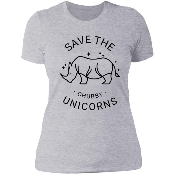 save the chubby unicorns lady t-shirt