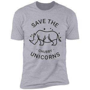 save the chubby unicorns shirt