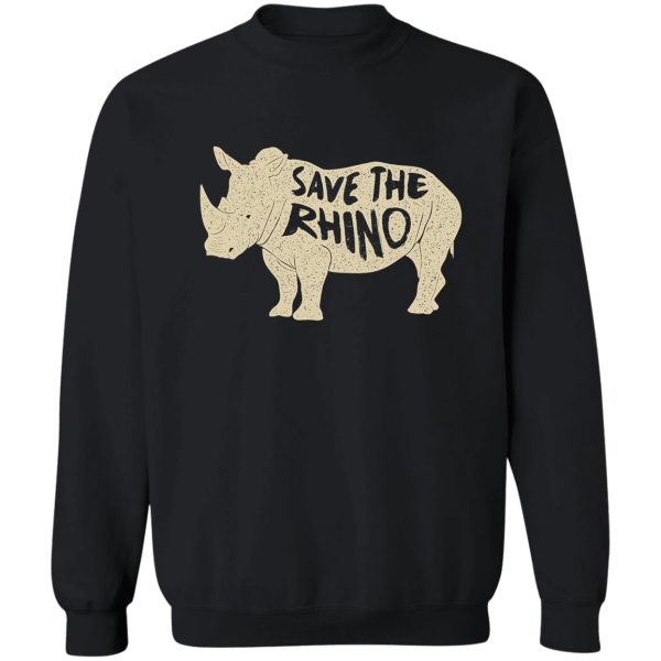 save the rhino dark version sweatshirt