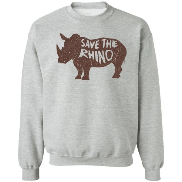 save the rhino sweatshirt