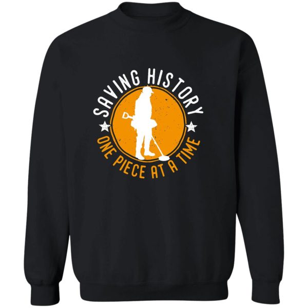 saving history metal detecting sweatshirt