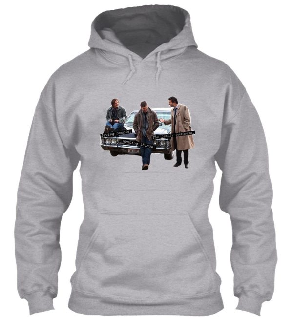 saving people. hunting things. the family business. hoodie