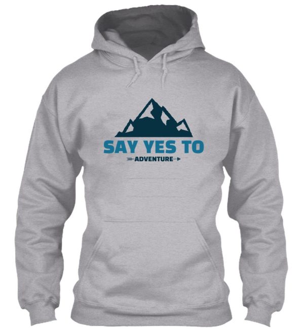 say yes to adventure camping life hoodie