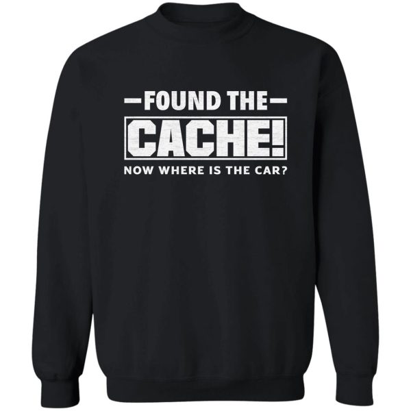 scavenger hunting geocacher funny geocaching sweatshirt