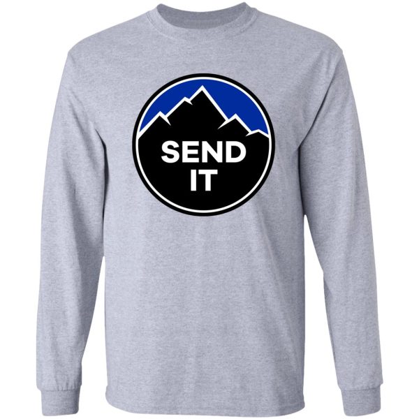 send it - rock climbing mountain inspirational design - blue long sleeve