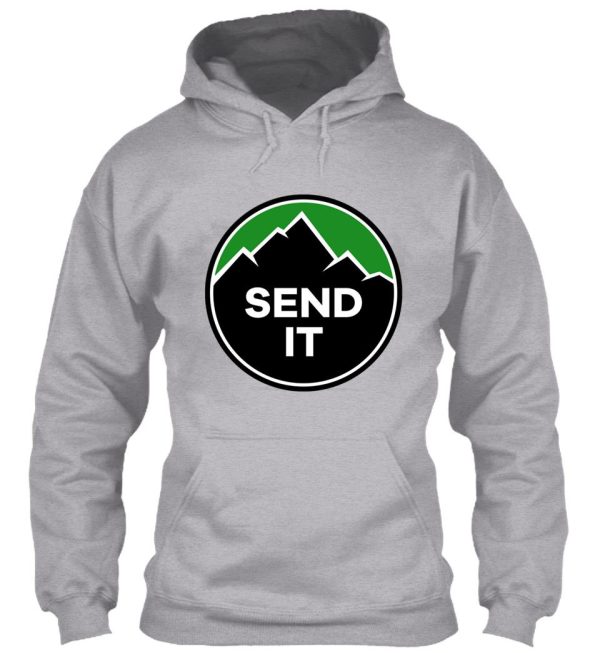 send it - rock climbing mountain inspirational design - green hoodie