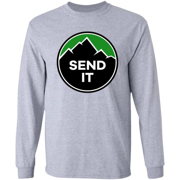 send it - rock climbing mountain inspirational design - green long sleeve