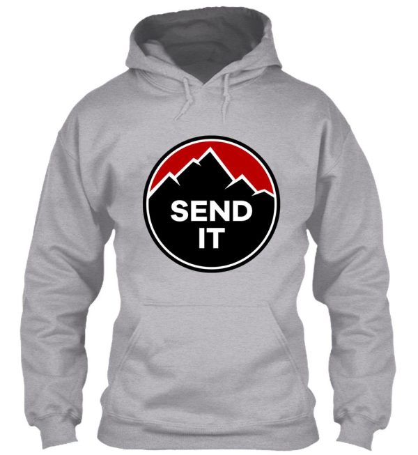 send it - rock climbing mountain inspirational design hoodie