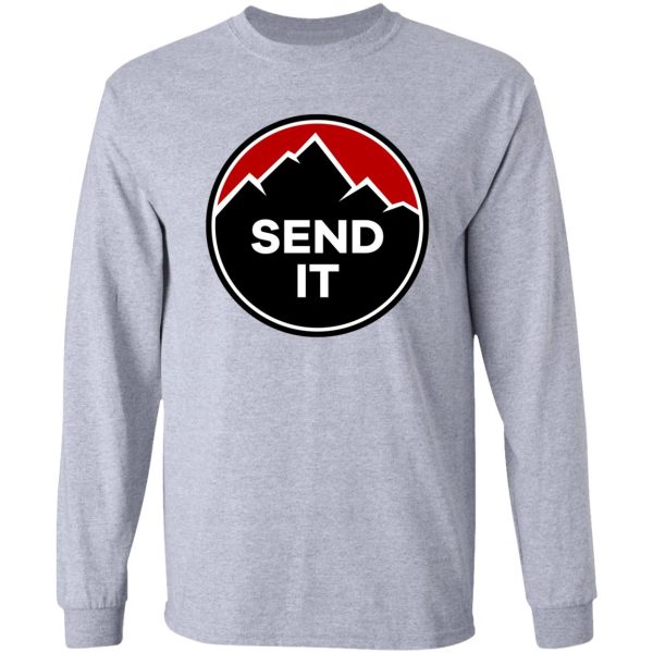 send it - rock climbing mountain inspirational design long sleeve